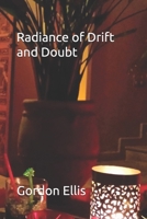 Radiance of Drift and Doubt 1738450325 Book Cover