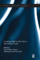 Locating Right to the City in the Global South 1138108103 Book Cover