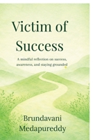 Victim of Success B0GPRHCFGR Book Cover