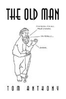 The Old Man 1413465013 Book Cover