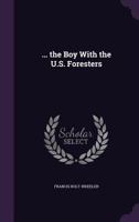 The Boy With the U. S. Foresters 151680080X Book Cover