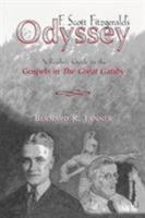 F. Scott Fitzgerald's Odyssey, A Reader's Guide to the Gospel in The Great Gatsby 076182605X Book Cover