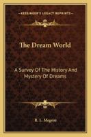 THE DREAM WORLD 1163139831 Book Cover