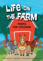 Life On The Farm: Poems For Children 103833733X Book Cover