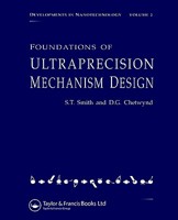 Foundations of Ultra-Precision Mechanism Design (Developments in Nanotechnology, Vol 2) 2884490019 Book Cover