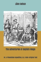 The Adventures of Captain Mago: Or, A Phoenician Expedition, B.C. 1000: Original Text B085KT8D3T Book Cover