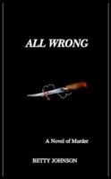All Wrong 0976683504 Book Cover