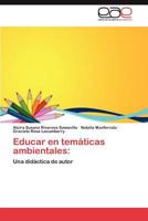Educar En Tematicas Ambientales 3847357549 Book Cover