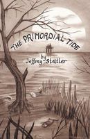The Primordial Tide 1450293972 Book Cover