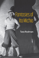 Fantasies of Ito Michio 0472056832 Book Cover