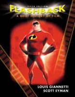 Flashback: A Brief History of Film (4th Edition) 0131874578 Book Cover