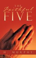 The Faithful Five 1426996985 Book Cover