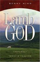 Lamb of God: Yesterday, Today & Forever 159574004X Book Cover