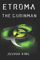 Etroma: The Gurinman 1706991045 Book Cover
