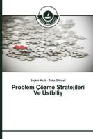 Problem Cozme Stratejileri Ve Ustbili 3639811933 Book Cover