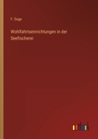 Wohlfahrtseinrichtungen in Der Seefischerei 3861959534 Book Cover