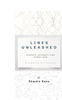 Lines Unleashed: Doodle journey for every age B0FTZ33JVN Book Cover