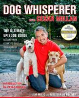 The Dog Whisperer with Cesar Millan: Lessons from Cesar's TV Dogs and Their Owners 1416561439 Book Cover