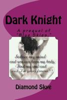 Dark Knight 1539941760 Book Cover