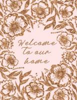 Welcome To Our Home 1729106005 Book Cover