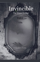 Invincible: The Grave Robber;Vol 2 B0DRZ57DY4 Book Cover