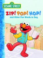 Zip! Pop! Hop! and Other Fun Words to Say (First Little Golden Books) 0375803939 Book Cover