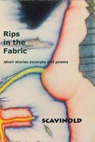 Rips in the Fabric: short stories excerpts and poems 1492738506 Book Cover