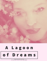 A Lagoon of Dreams 1006173412 Book Cover