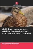 Galinhas reprodutoras (Gallus domesticus) no Kivu do Sul, RDC Oriental 6205792702 Book Cover