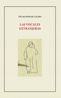 Las vocales extranjeras (Spanish Edition) B091WGH866 Book Cover
