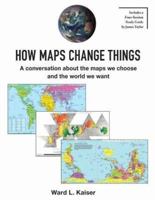 How Maps Change Things 1770645667 Book Cover