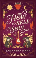 How to Sell a Soul B0H48VZYVB Book Cover