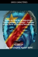 Échos de l'Est de la République Démocratique du Congo: Poèmes d'une Terre en Guerre Perpétuelle. B0GMPQRTX6 Book Cover