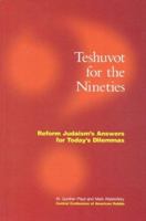 Teshuvot for the Nineties: Reform Judaism's Answers for Today's Dilemmas 0881230715 Book Cover