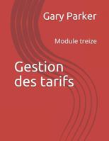 Gestion des tarifs: Module treize (Gestion du chiffre d’affaires dans l’industrie du transport des voyageurs) 1794489282 Book Cover