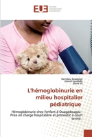 L'hémoglobinurie en milieu hospitalier pédiatrique 6202532432 Book Cover