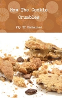 How the Cookie Crumbles 1365393275 Book Cover