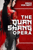 The Quan Shang Opera 1592115055 Book Cover