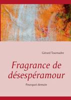 Fragrance de Desesperamour 232203231X Book Cover