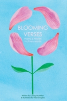 Blooming Verses: Poetry And Flowers For Every Month (Blooming Poetry) 0993148018 Book Cover