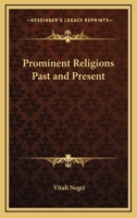 Prominent Religions Past And Present 1425469671 Book Cover