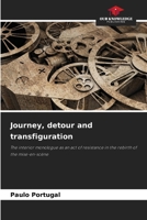 Journey, detour and transfiguration 6207228936 Book Cover
