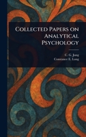 Collected Papers on Analytical Psychology 1023347849 Book Cover