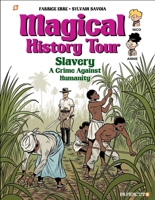 Magical History Tour #11: Slavery 1545809828 Book Cover