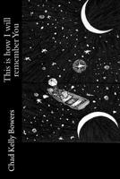 This Is How I Will Remember You 1546423850 Book Cover