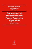 Mathematics of Multidimensional Fourier Transform Algorithms 1461273528 Book Cover
