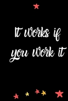 It works if you work it A Journal of Serenity,Gratitude and Sobriety: Alcohol Addiction Recovery Gratitude Journal,Sober Journal for Women Men| Notebook | Addiction Recovery | Sobriety Gift 1660191513 Book Cover