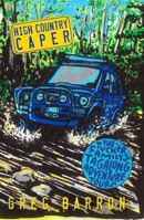High Country Caper (The Tucker Family's Tagalong Adventure Tours) 0645992534 Book Cover