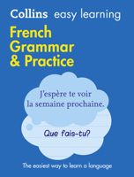 Easy Learning French Grammar and Practice: Trusted support for learning (Collins Easy Learning) 0007391390 Book Cover