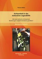 Achtsamkeit in Der Stationaren Jugendhilfe 3656558752 Book Cover